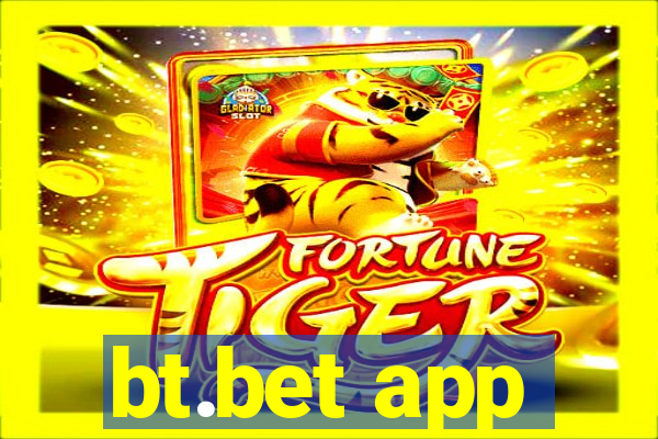 bt.bet app